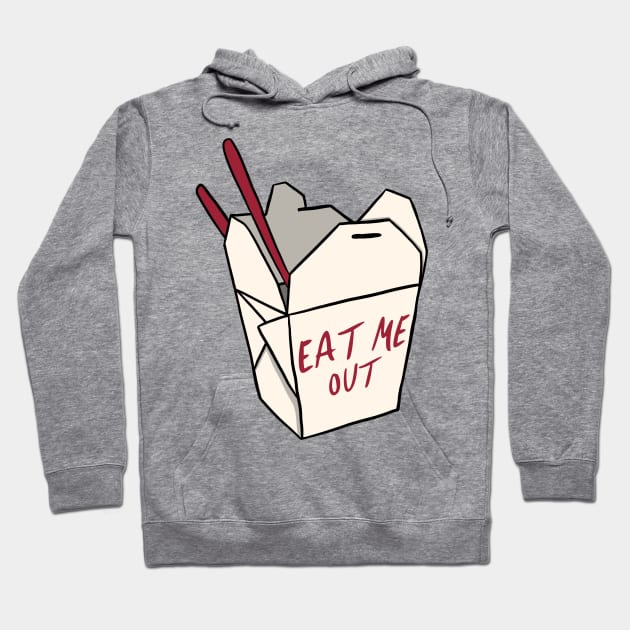 Eat Me Out Hoodie by JasonLloyd